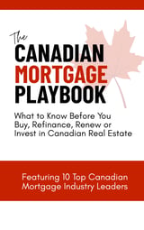 Book cover for The Canadian Mortgage Playbook featuring a maple leaf and text about buying, refinancing, and investing in Canadian real estate