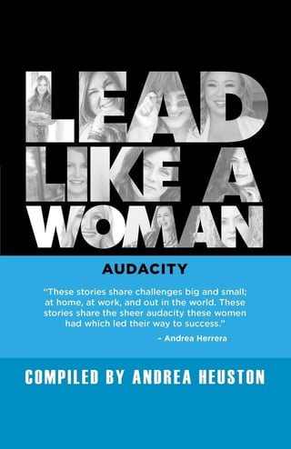 Book cover for Lead Like a Woman: Audacity, compiled by Andrea Heuston, featuring portraits of diverse women
